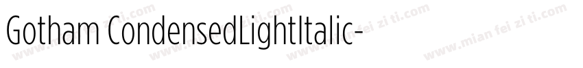 Gotham CondensedLightItalic字体转换